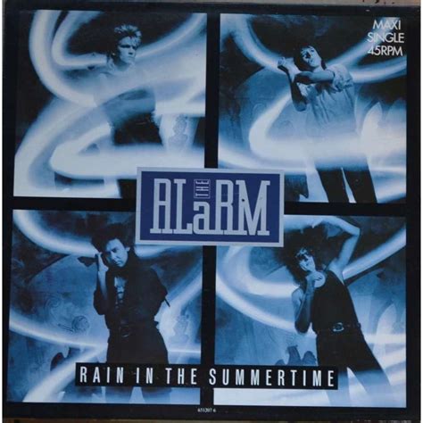 rain in the summertime lyrics|‘Rain In The Summertime’ [5:12] (The Alarm), The Alarm